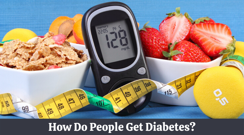 How Do People Get Diabetes_